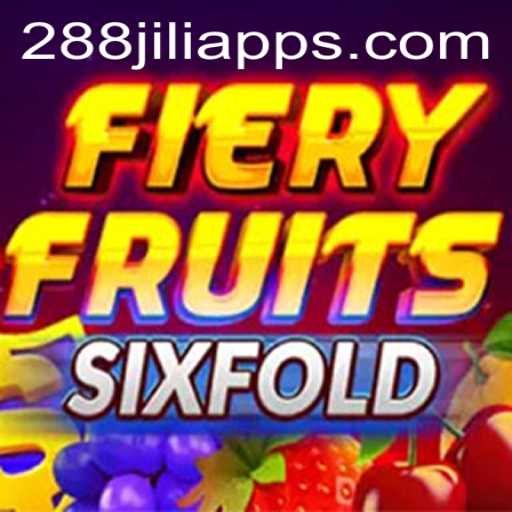Explore the Exciting World of FieryFruitsSixFold on 288JILI.com