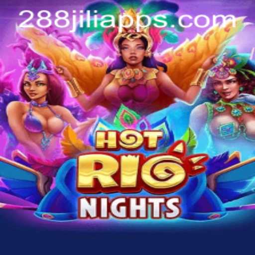Discover the Excitement of HotRioNights at 288JILI.com